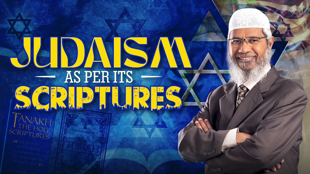 Judaism as per its Scriptures - Dr Zakir Naik