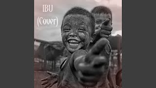 Download lagu IBU mp3 Download lagu IBU mp3