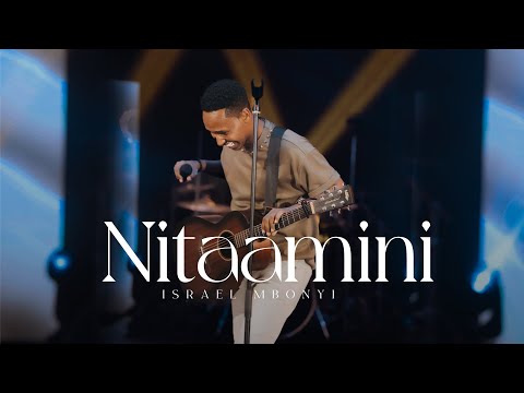 Israel Mbonyi – Nitaamini