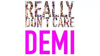 Demi Lovato - Really Don't Care (Solo Version)