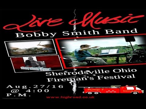 Sherrodsville Firemans  Festival/Bobby Smith Band