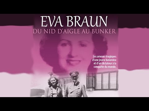 Eva Braun de la Compagne de l Ombre au Suicide dans le Bunker d Hitler