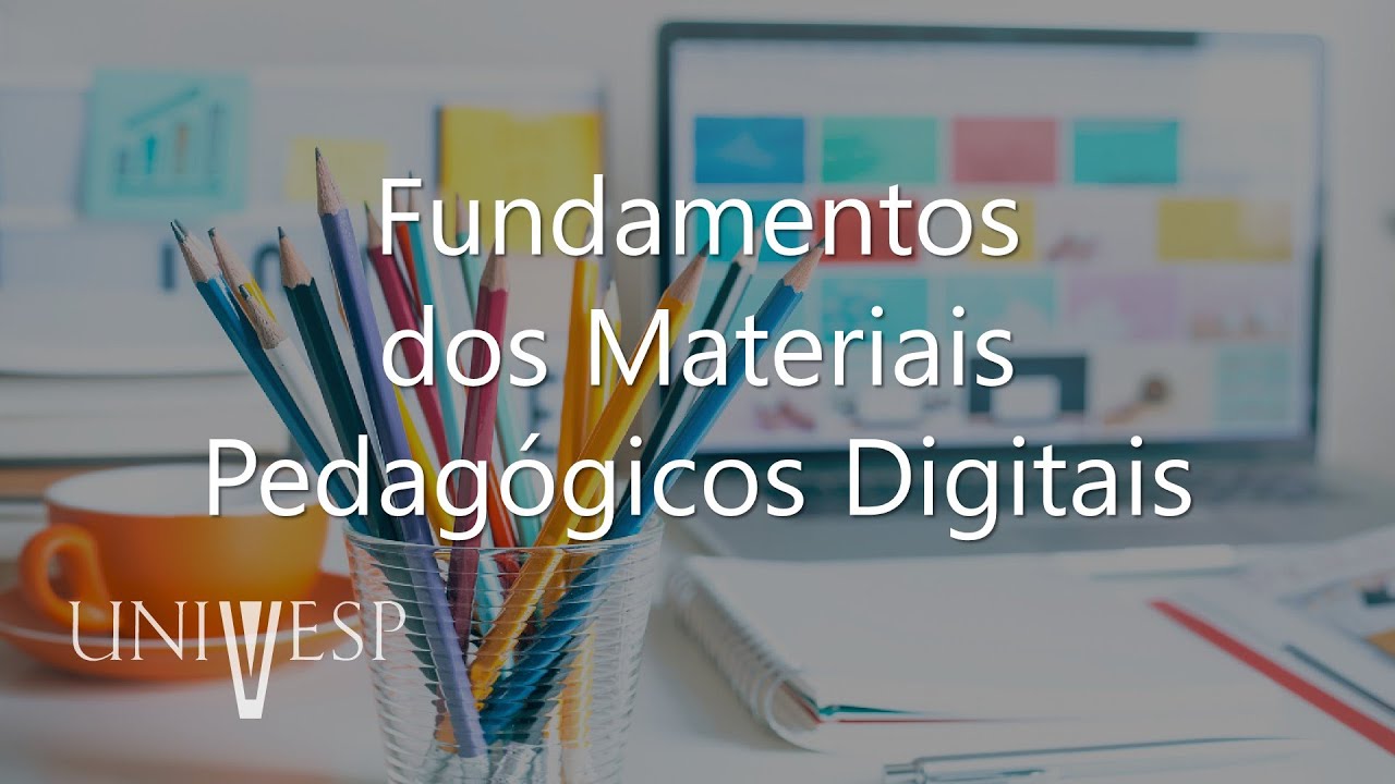 Design Educacional - Fundamentos dos Materiais Pedagógicos Digitais