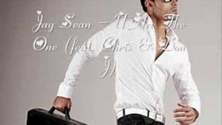 Jay Sean - U Are The One (feat. Chris &amp; Don J)