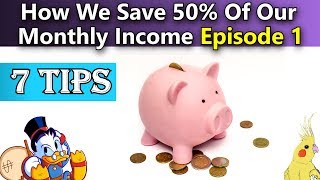 How to Save 50% of Your Monthly Income (Part 1) |How To Save More Money Each Month| Save Hundreds