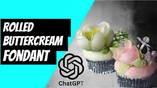 How to make Rolled Buttercream Fondant | Rolled buttercream recipe | CHAT GPT