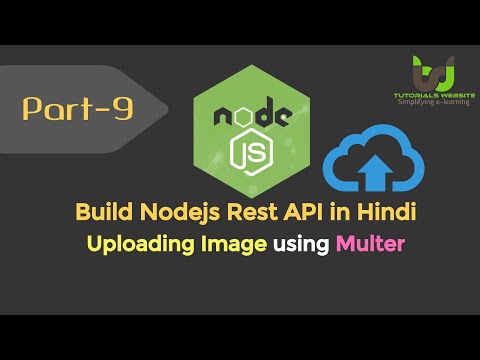 File Upload with Node js API Using Multer Middleware | Build Node js RESTful API in Hindi | Part 9