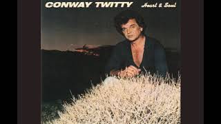 Conway Twitty - I've Never Seen The Likes Of You