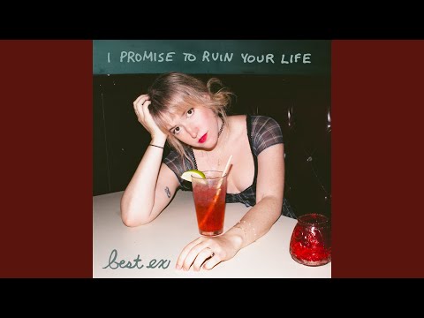I Promise To Ruin Your Life - Best Ex