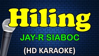 HILING - Jay-R Siaboc (HD Karaoke)