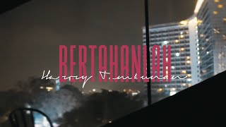 Download lagu Harry Tambunan - Bertahanlah mp3 Download lagu Harry Tambunan - Bertahanlah mp3