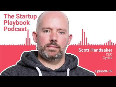 Scott Handsaker (CEO - Cyrise) | Startup Playbook Ep059 - YouTube