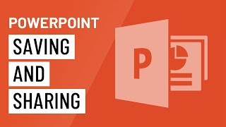 PowerPoint: Saving and Sharing