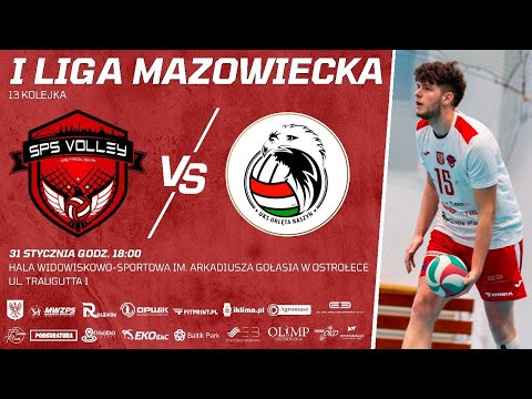 I LIGA MAZOWIECKA: SPS VOLLEY OSTROŁĘKA - UKS ORLĘTA RASZYN