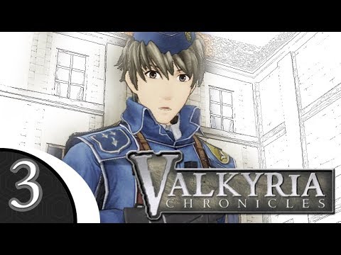THE FIRST OP | Let's Play Valkyria Chronicles (Blind) | Ep. 3