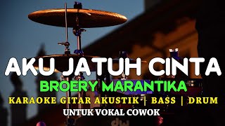 Download lagu AKU JATUH CINTA - BROERY MARANTIKA - AKUSTIK KARAOKE - NADA COWOK mp3 Download lagu AKU JATUH CINTA - BROERY MARANTIKA - AKUSTIK KARAOKE - NADA COWOK mp3