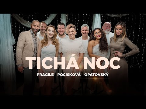 Tichá Noc – Fragile / Robo Opatovský / Nela Pocisková