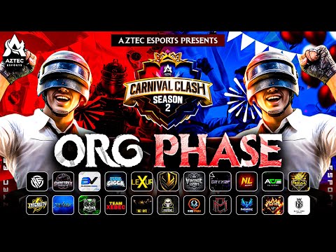 CARNIVAL CLASH SEASON-2 ORG PHASE PRESENTED BY AZTEC ESPORTS