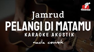 Download lagu Pelangi Di matamu - Jamrud ( karaoke akustik ) nada cewek mp3