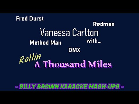karaoke mashup Vanessa Carlton x Limp Bizkit - Rollin' A Thousand Miles (DMX, Method Man) BBKMU011