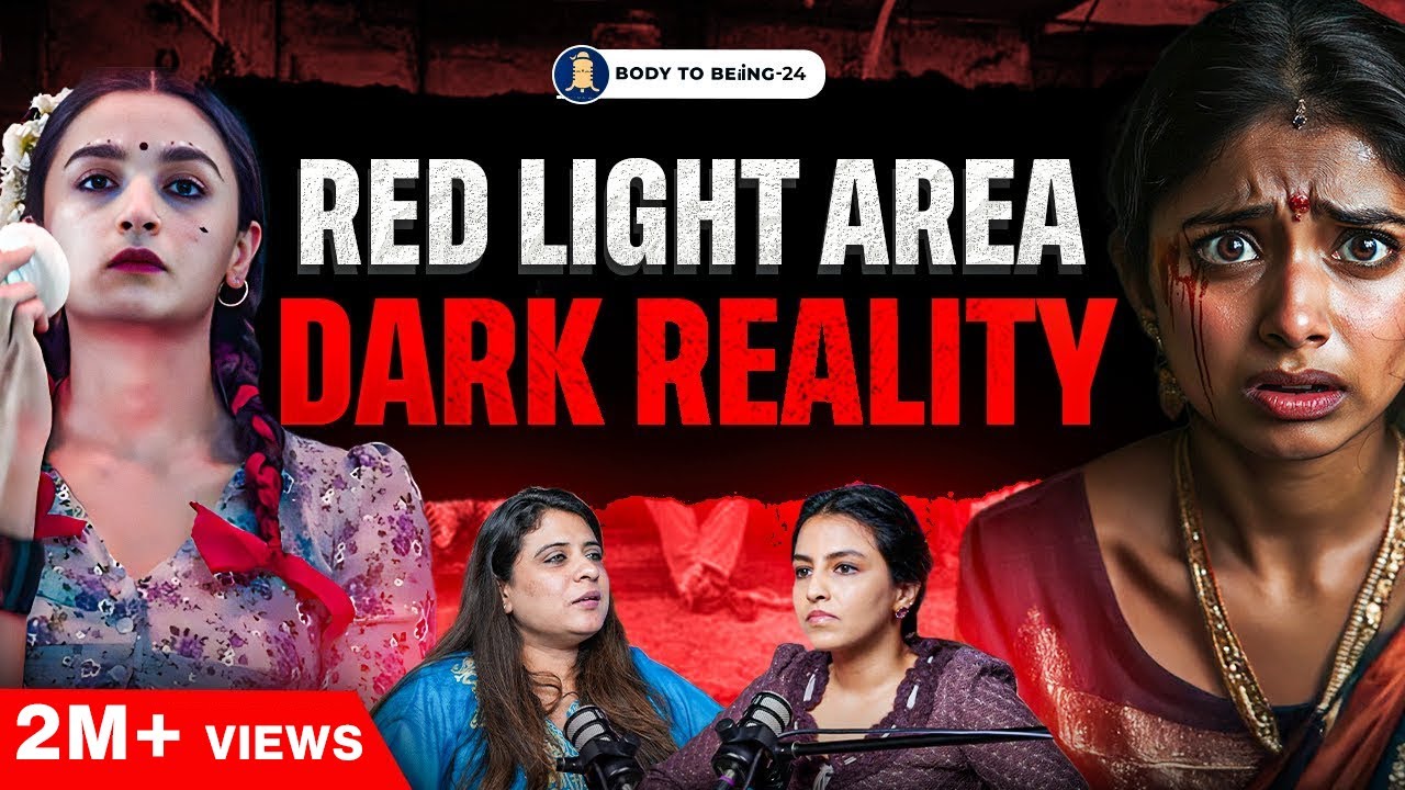 What is Inside INDIA'S RED LIGHT AREA -Kids, Crimes, S*x Workers| Gitanjali Babbar on Body to Beiing