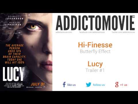 Lucy - Trailer #1 Music #4 (Hi-Finesse - Butterfly Effect)