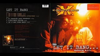 X-Ecutioners feat. M.O.P. - Let It Bang (Album/Instrumental Version &amp; Bonus Beats)[Lyrics]
