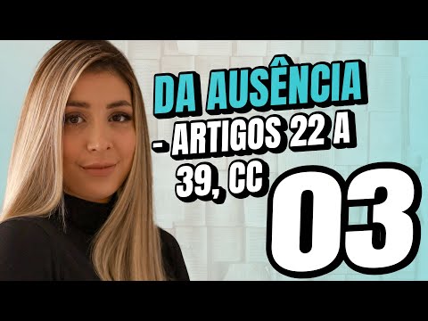 Articles 22 to 39 of the Civil Code - Absence