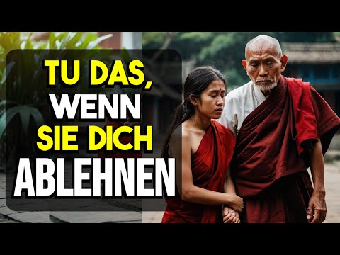 15 Lektionen, wie du Ablehnung zu deinem Vorteil nutzen kannst: Weisheit für das Leben. Buddhismus