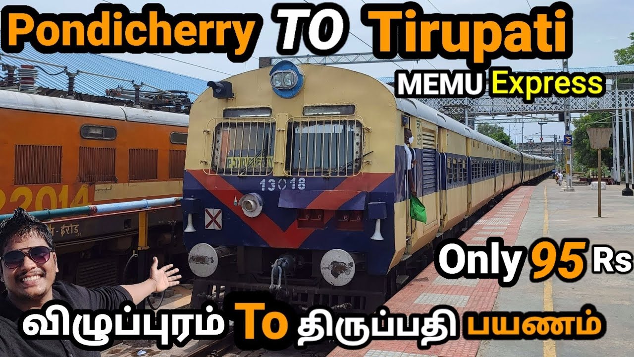 Watch video villupuram TO Tirupati train journey | PONDICHERRY to TIRUPATI MEMU Express TRAVEL VLOG Now villupuram TO Tirupati train journey | PONDICHERRY to TIRUPATI MEMU Express TRAVEL VLOG
