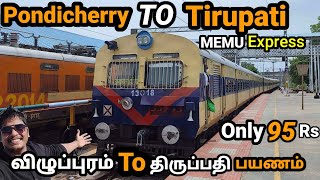 villupuram TO Tirupati train journey |  PONDICHERRY to  TIRUPATI  MEMU Express TRAVEL VLOG
