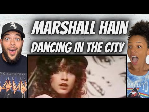 FUN!| FIRST TIME HEARING Marshall Hain -  Dancing In The City REACTION
