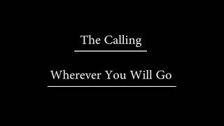 The Calling - Wherever You Will Go (Karaoke cover by me)