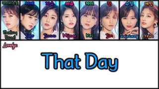 LOVELYZ (러블리즈) - That Day (그날의 너) Lyrics [Color Coded Han|Rom|Eng Lyrics 가사]