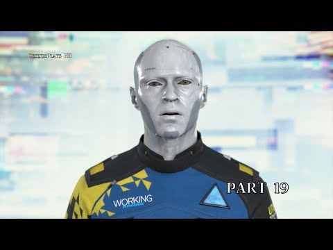 Detroit Become Human Gameplay Walkthrough Part 19