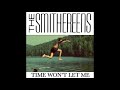 Smithereens * Time Won't Let Me      1994    HQ