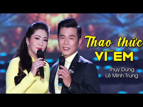 Thao Thức Vì Em - Thụy Dung ft Lê Minh Trung | Song ca Bolero Ngọt Ngào