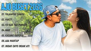 Download lagu AJO BUSET FULL ALBUM TERBARU 2026 || TALAMPAU CANDU - PAKET - YA KAH TAU PIAMAN  || TANPA IKLAN mp3