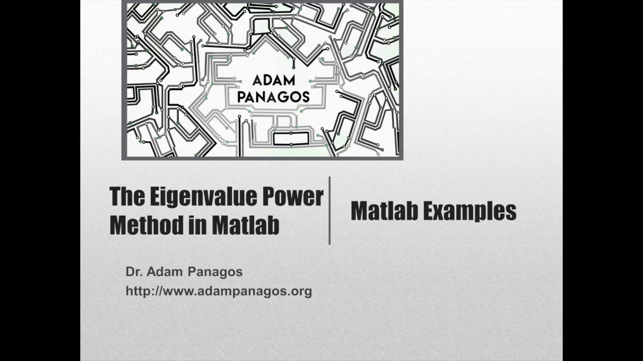 The Eigenvalue Power Method Algorithm in Matlab