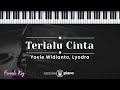 Terlalu Cinta Yovie Widianto Lyodra KARAOKE PIANO FEMALE KEY