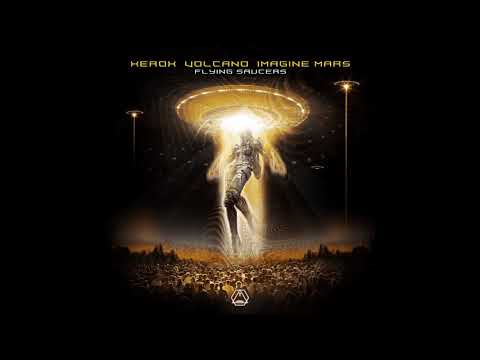 Xerox, Volcano, Imagine Mars - Flying Saucers - Official