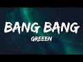 GReeeN - Bang Bang (Lyrics)