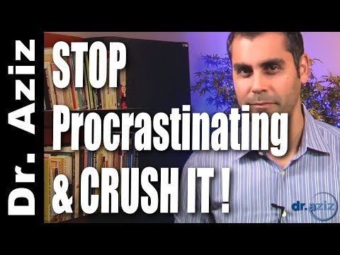 How To Stop Procrastinating & Crush It Instead | Dr. Aziz - Confidence Coach