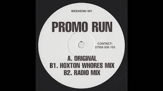 X-One ‎– Why Wait 4 The Weekend (Hoxton Whores Mix)