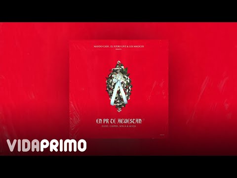 D.OZi, Casper, Solla, Aguja - En Pr Te Acuestan (Audio Oficial)