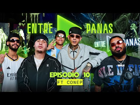ENTRE PANAS - Conversación con CONEP- Música, Vacilón y Verdades (Episodio 10) [Podcast] 