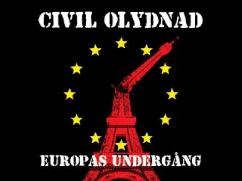 CIVIL OLYDNAD - Europas Undergång [FULL ALBUM]