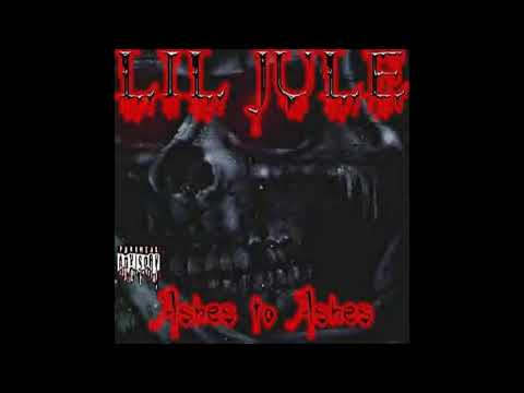 Lil Jule - Ashes To Ashes [Full Tape]