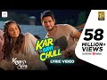 Kapoor & Sons – Kar Gayi Chull Lyric Video| Sidharth | Alia | Badshah | Amaal Mallik | Fazilpuria