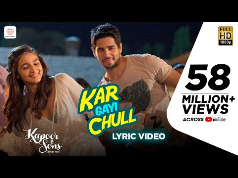 Kapoor & Sons – Kar Gayi Chull Lyric Video| Sidharth | Alia | Badshah | Amaal Mallik | Fazilpuria